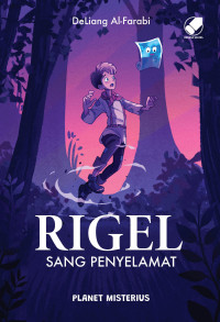 Image of Rigel Sang Penyelamat: Planet Misterius